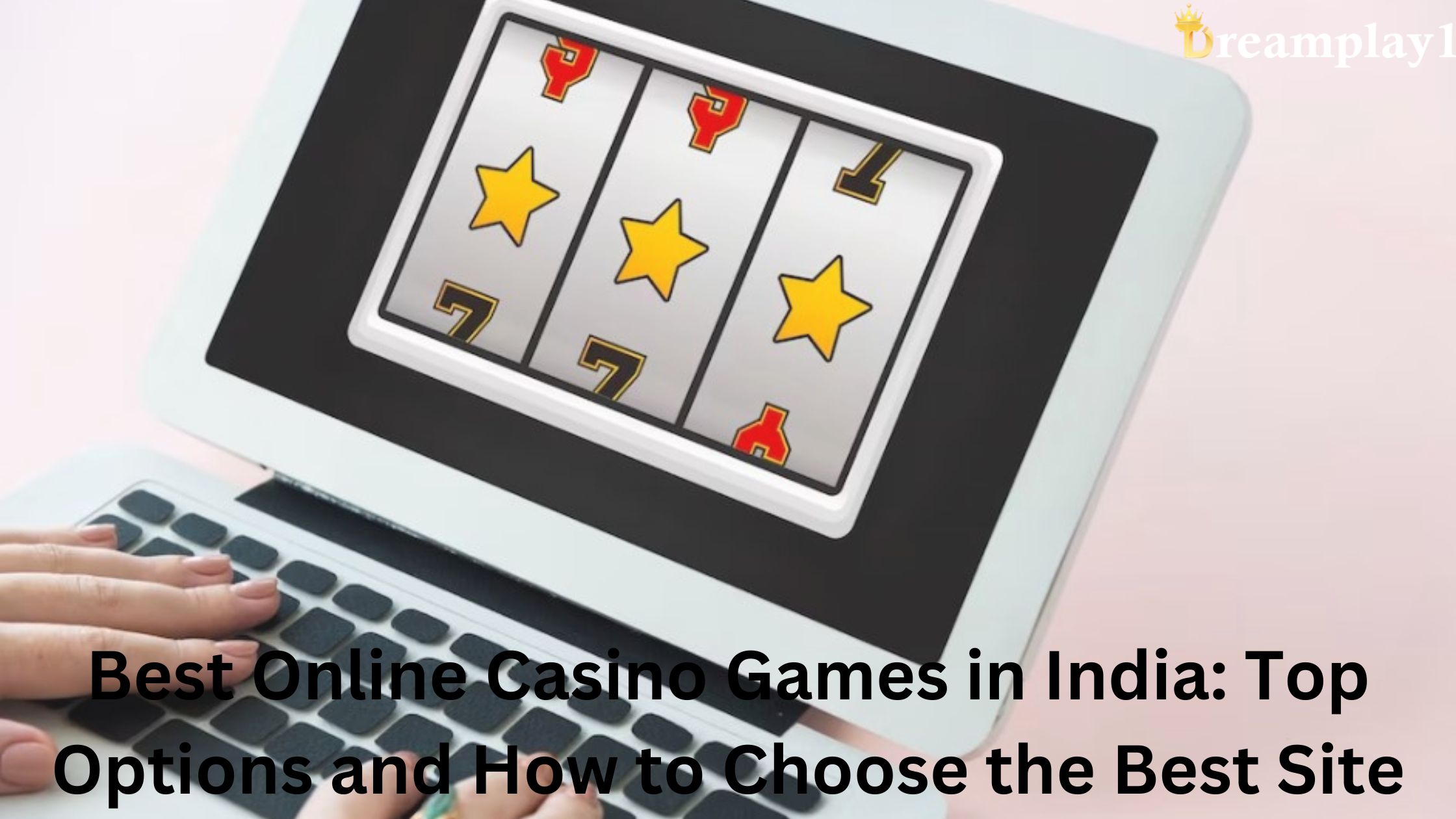 Best Online Casino Games In India: Know About Them