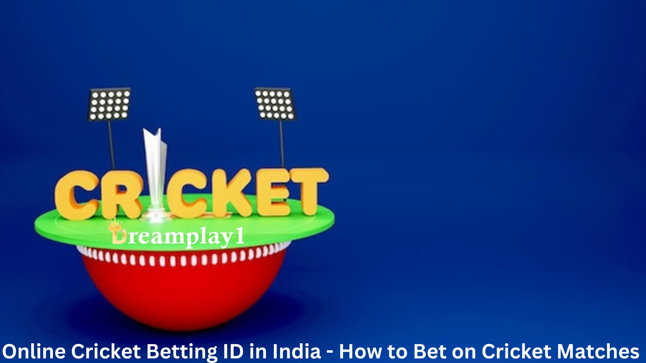 Online Cricket Betting Id in India