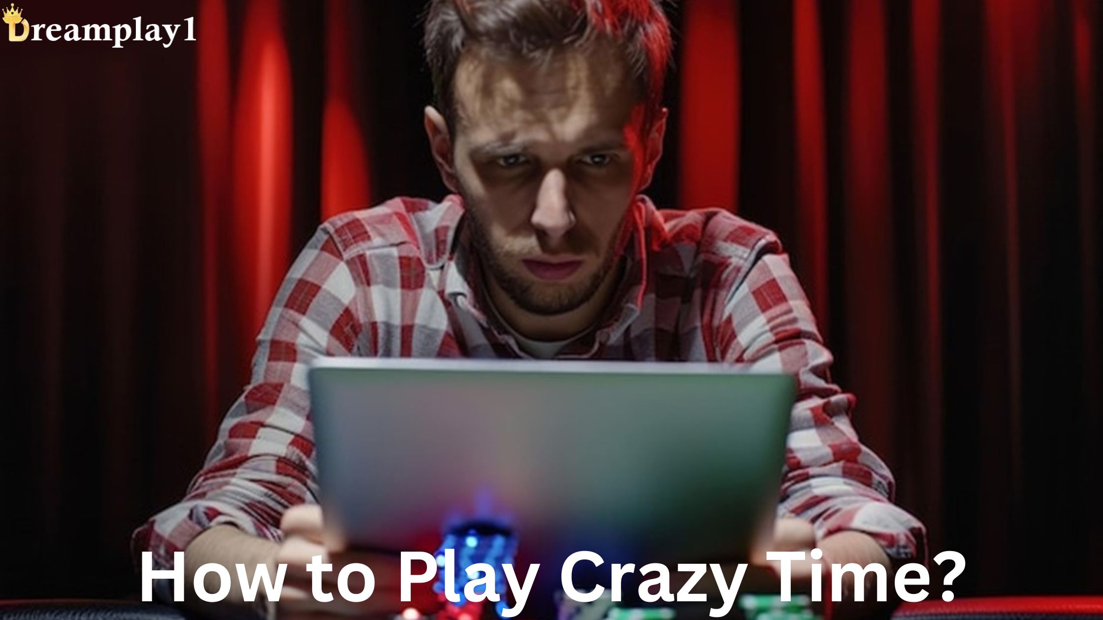 How to Play Crazy Time?